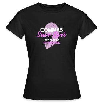 Des virgules sauvent des vies Des virgules sauvent des vies - T-shirt Femme - noir - Devant - AI Model Female 172 dark (172cm)