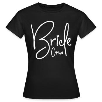 BRIDE CREW TEAM BRIDE BACHELORETTE PARTY - Women's T-Shirt - black - Front - AI Model Female 172 dark (172cm)
