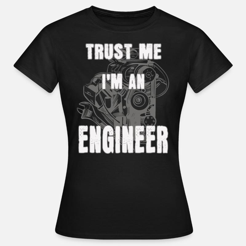 I'm an engineer - Women's T-Shirt - black