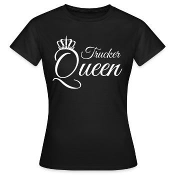 Trucker Queen Lkw Fahrerin Liebe Truckerin - Frauen T-Shirt - Schwarz - Vorne - AI Model Female 172 dark (172cm)