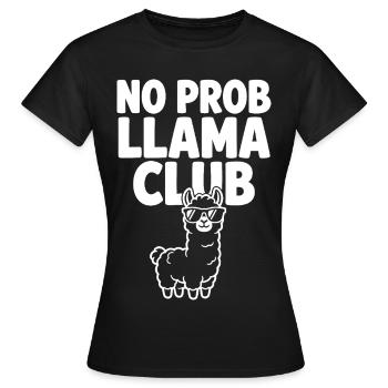 No Prob Llama Club mit cooler Sonnenbrille - Frauen T-Shirt - Schwarz - Vorne - AI Model Female 172 dark (172cm)