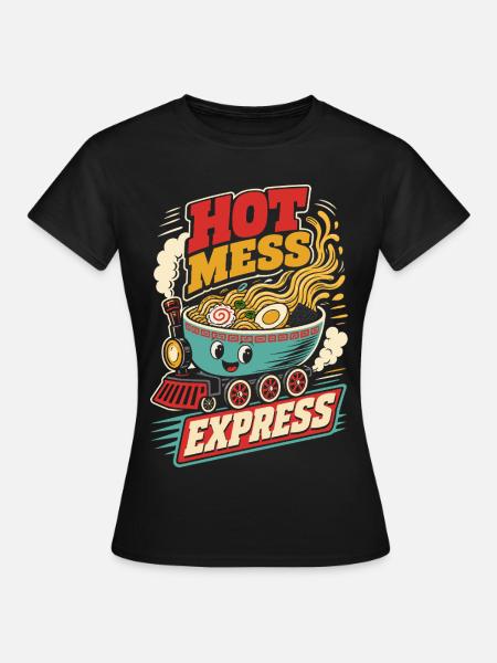 Hot Mess Express Ramen Zug - Frauen T-Shirt - Schwarz