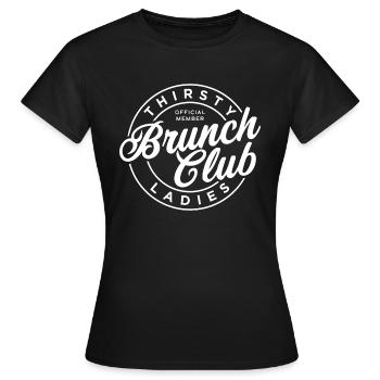 Club de brunch pour dames assoiffées - T-shirt Femme - noir - Devant - AI Model Female 172 dark (172cm)