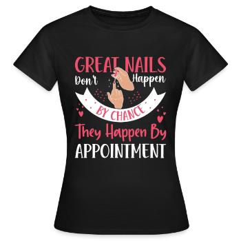 Les beaux ongles ne sont pas le fruit du hasard - T-shirt Femme - noir - Devant - AI Model Female 172 dark (172cm)