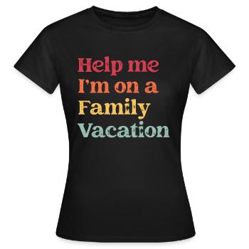 Au secours, je suis en vacances en famille - T-shirt Femme - noir - Devant - AI Model Female 172 dark (172cm)