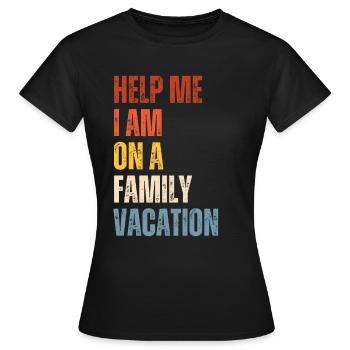 Au secours, je suis en vacances en famille - T-shirt Femme - noir - Devant - AI Model Female 172 dark (172cm)