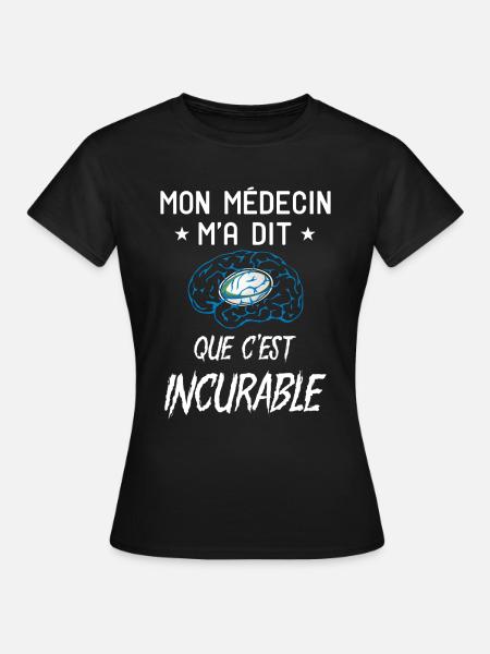 Humour Rugby Maladie Incurable - T-shirt Femme - noir