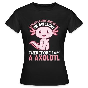 Les axolotls sont géniaux je suis génial donc je suis un - T-shirt Femme - noir - Devant - AI Model Female 172 dark (172cm)