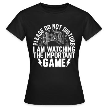 Soccer Player Soccer Lover I Am Watching The Impor - Frauen T-Shirt - Schwarz - Vorne - AI Model Female 172 dark (172cm)