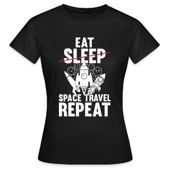 Space Rocket Ship Planets - Eat Sleep Space Travel - Women's T-Shirt - black - Front - AI Model Female 172 dark (172cm)
