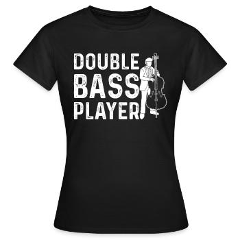 Double Bass Player - Double Bass Player Double Bas - Women's T-Shirt - black - Front - AI Model Female 172 dark (172cm)