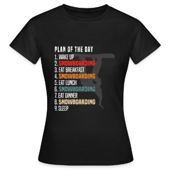 Snowboarder Day Plan - Snowboarding Plan Of The Da - Women's T-Shirt - black - Front - AI Model Female 172 dark (172cm)