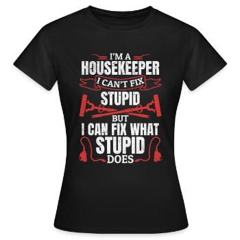 Funny Housekeeper Saying Housekeeper Quote House K - Women's T-Shirt - black - Front - AI Model Female 172 dark (172cm)