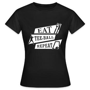 Eat Tee-ball Repeat - Tee-ball Game - Women's T-Shirt - black - Front - AI Model Female 172 dark (172cm)