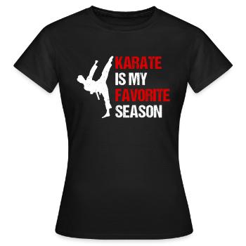 Karate Is My Favorite Season - Karate Fighter Kara - Frauen T-Shirt - Schwarz - Vorne - AI Model Female 172 dark (172cm)