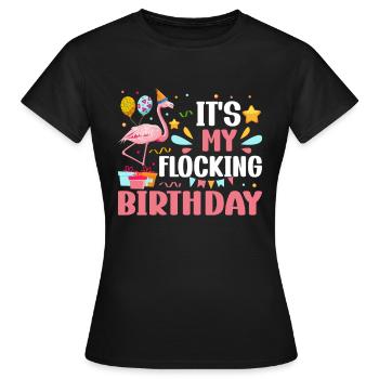 It's my flocking birthday Flamingo Party Flamingo - Frauen T-Shirt - Schwarz - Vorne - AI Model Female 172 dark (172cm)
