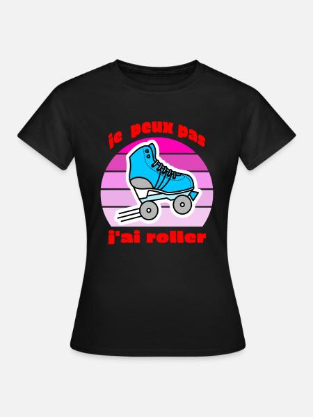 je peux pas j'ai roller - T-shirt Femme - noir