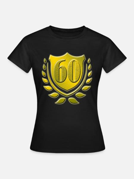 60, 60. Geburtstag - Frauen T-Shirt - Schwarz