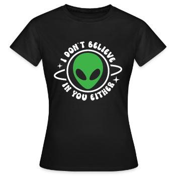 Ich glaube auch nicht an dich - Frauen T-Shirt - Schwarz - Vorne - AI Model Female 172 dark (172cm)