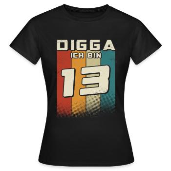 Digga ich bin 13 Jahre Junge 13. Geburtstag Retro - Frauen T-Shirt - Schwarz - Vorne - AI Model Female 172 dark (172cm)