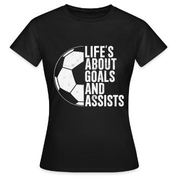 Life's About Goals And Assists Lustiges Fußball - Frauen T-Shirt - Schwarz - Vorne - AI Model Female 172 dark (172cm)