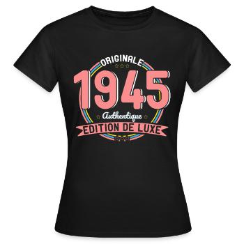 Anniversaire 80 ans - Originale1945 Authentique - T-shirt Femme - noir - Devant - AI Model Female 172 dark (172cm)