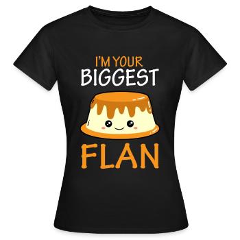Je suis ton plus gros flan - gâteau au dessert - T-shirt Femme - noir - Devant - AI Model Female 172 dark (172cm)