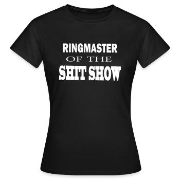 RINGMASTER DU SHIT SHOW - T-shirt Femme - noir - Devant - AI Model Female 172 dark (172cm)