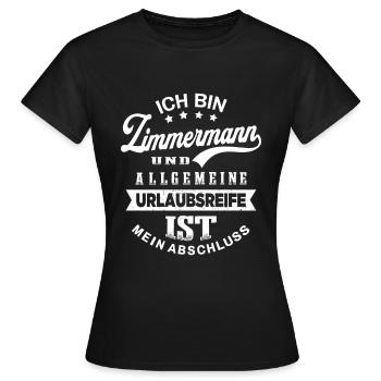 Zimmermann Urlaub Lustiges Zimmerer - Frauen T-Shirt - Schwarz - Vorne - AI Model Female 172 dark (172cm)