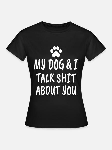 Hund Spruch Hundeliebhaber - Dame-T-shirt - sort