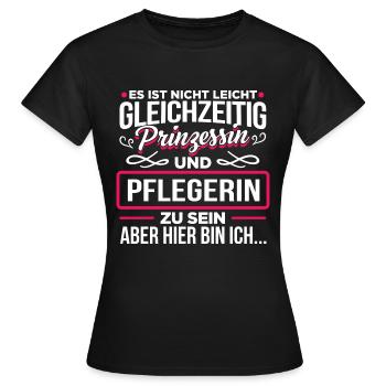 PFLEGERIN - Prinzessin - Frauen T-Shirt - Schwarz - Vorne - AI Model Female 172 dark (172cm)
