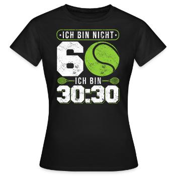 Nicht 60 Ich bin 30:30 für 60. Geburtstag Tennis - Frauen T-Shirt - Schwarz - Vorne - AI Model Female 172 dark (172cm)