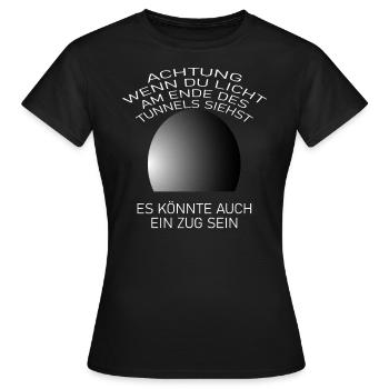 Lustige Sprüche Zug,Tunnel - Frauen T-Shirt - Schwarz - Vorne - AI Model Female 172 dark (172cm)