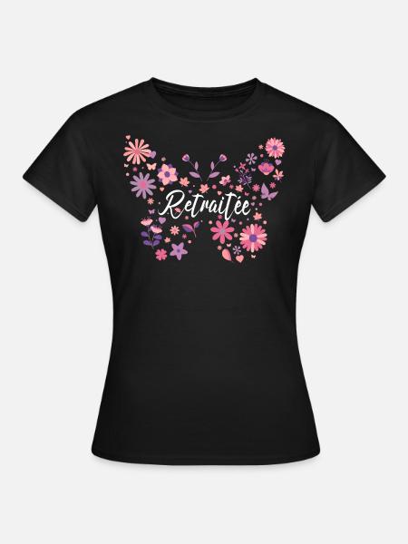 Papillon Jeune Retraitée Femme Retraite - T-shirt Femme - noir