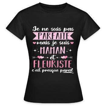 Je suis maman et fleuriste cadeau fête des mères - T-shirt Femme - noir - Devant - AI Model Female 172 dark (172cm)