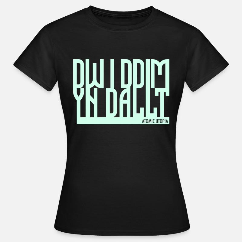 Dw i ddim yn dallt (I don't understand) - Women's T-Shirt - black