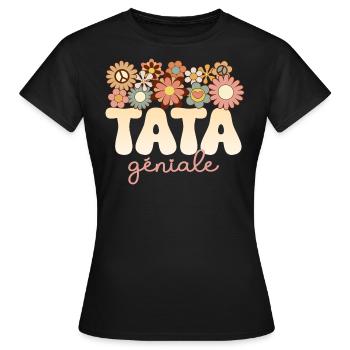 Tante Merveilleuse Tata Formidable Tata Géniale - T-shirt Femme - noir - Devant - AI Model Female 172 dark (172cm)