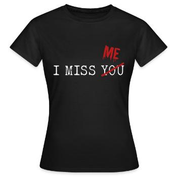 Ich vermisse dich - Frauen T-Shirt - Schwarz - Vorne - AI Model Female 172 dark (172cm)