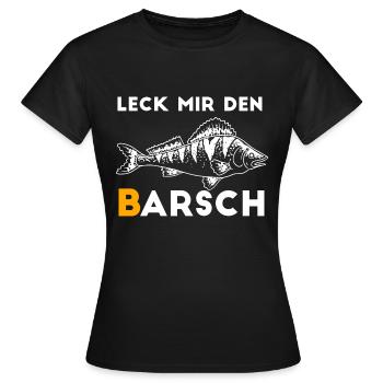 Leck mir den Barsch. Leck mich am Barsch. - Frauen T-Shirt - Schwarz - Vorne - AI Model Female 172 dark (172cm)