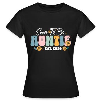 Soon To Be Auntie Est 2024 New Aunt Pregnancy - Women's T-Shirt - black - Front - AI Model Female 172 dark (172cm)