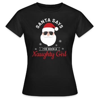 Le Père Noël dit que j'ai été une vilaine fille - T-shirt Femme - noir - Devant - AI Model Female 172 dark (172cm)