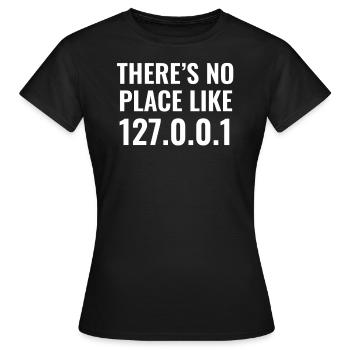 Localhost Kein Ort wie zu Hause 1.27.0.0.1 - Frauen T-Shirt - Schwarz - Vorne - AI Model Female 172 dark (172cm)