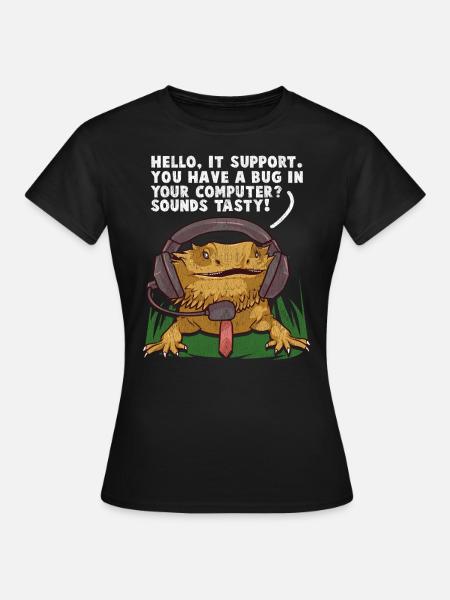 Hallo, IT-Support. Sie haben einen Fehler in Ihrem Computer - Frauen T-Shirt - Schwarz