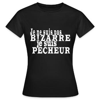 Je ne suis pas bizarre je suis un pêcheur - T-shirt Femme - noir - Devant - AI Model Female 172 dark (172cm)