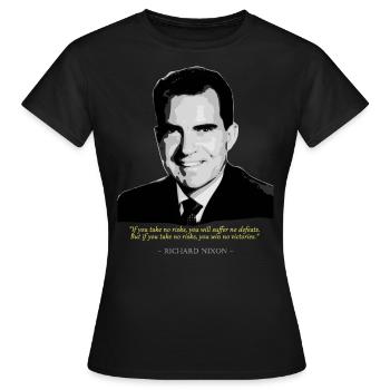 Richard Nixon Quote - Frauen T-Shirt - Schwarz - Vorne - AI Model Female 172 dark (172cm)