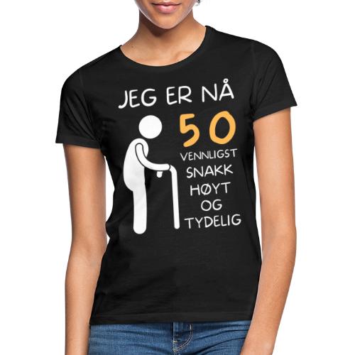 Gave til 50 åring - 50 års bursdag - T-skjorte for kvinner