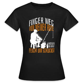 Finger weg von meiner Rute außer du bist feucht. - Frauen T-Shirt - Schwarz - Vorne - AI Model Female 172 dark (172cm)
