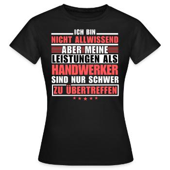 Des performances inégalées en tant qu’artisan - T-shirt Femme - noir - Devant - AI Model Female 172 dark (172cm)