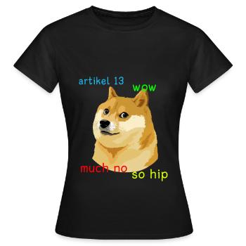 Article 13 Doge Meme #saveyourinternet Eu Shirt - T-shirt Femme - noir - Devant - AI Model Female 172 dark (172cm)
