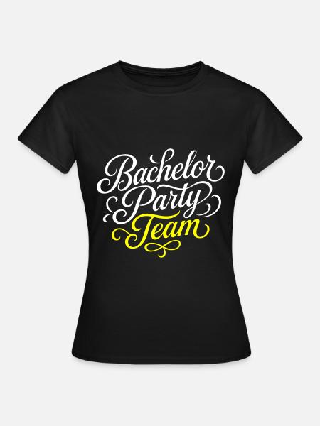 Bachelor Party Team - Frauen T-Shirt - Schwarz